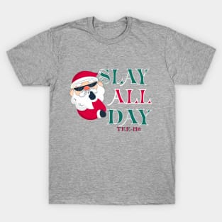 Slay All Day T-Shirt